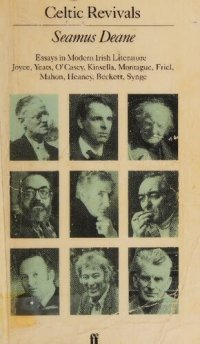 cover of the book Celtic Revivals: Essays in Modern Irish Literature, 1880-1980