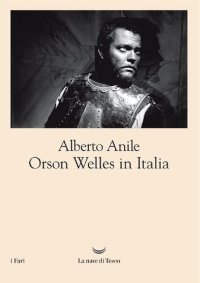 cover of the book Orson Welles in Italia. Nuova ediz.