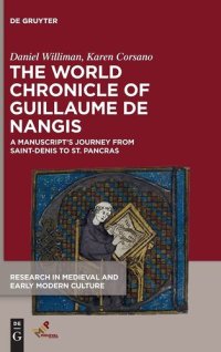 cover of the book The World Chronicle of Guillaume de Nangis (Research in Medieval and Early Modern Culture, 28 / Studies in Medieval and Early Modern Culture, 74)