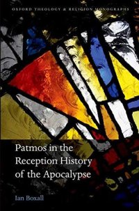 cover of the book Patmos in the Reception History of the Apocalypse (Oxford Theology and Religion Monographs)