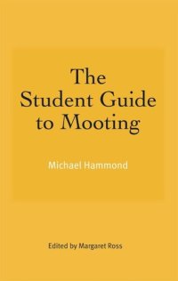 cover of the book The Student Guide to Mooting