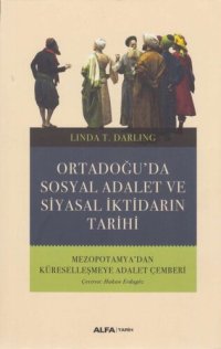 cover of the book Ortadoğu'da Sosyal Adalet ve Siyasal İktidarın Tarihi