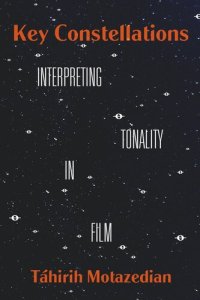 cover of the book Key Constellations: Interpreting Tonality in Film