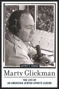 cover of the book Marty Glickman: The Life of an American Jewish Sports Legend