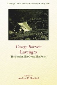 cover of the book George Borrow, Lavengro: The Scholar, The Gypsy, The Priest