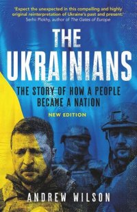 cover of the book The Ukrainians: Unexpected Nation