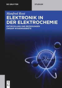 cover of the book Elektronik in der Elektrochemie: Entwicklung und Beziehung zweier Wissensgebiete