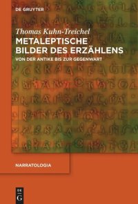 cover of the book Metaleptische Bilder des Erzählens: Von der Antike bis zur Gegenwart