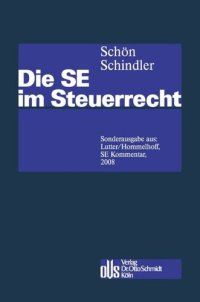 cover of the book Die SE im Steuerrecht: Sonderausgabe aus: Lutter/ Hommelhoff, SE Kommentar,