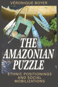 cover of the book The Amazonian Puzzle: Ethnic Positionings and Social Mobilizations