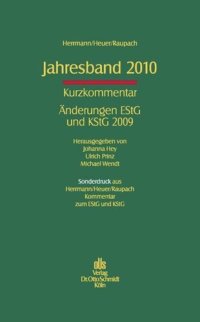 cover of the book Jahresband 2010: Kurzkommentar. Änderungen EStG und KStG 2009. Sonderdruck aus Herrmann/Heuer/Raupach, EStG und KStG Kommentar. EStG und KStG Kommentar