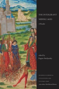 cover of the book The Intolerant Middle Ages: A Reader