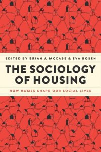 cover of the book The Sociology of Housing: How Homes Shape Our Social Lives