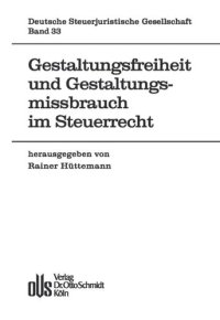 cover of the book Gestaltungsfreiheit und Gestaltungsmissbrauch im Steuerrecht