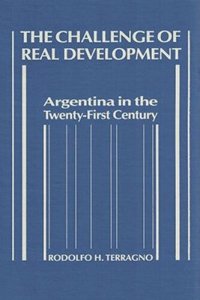 cover of the book The Challenge of Real Development: Argentina in the Twenty-First Century