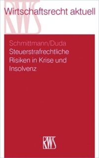 cover of the book Steuerstrafrechtliche Risiken in Krise und Insolvenz