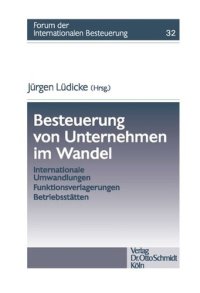 cover of the book Besteuerung von Unternehmen im Wandel: Internationale Umwandlungen – Funktionsverlagerungen – Betriebsstätten.