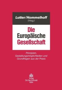 cover of the book Die Europäische Gesellschaft: Prinzipien, Gestaltungsmöglichkeiten und Grundfragen aus der Praxis