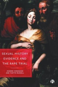 cover of the book Sexual History Evidence and the Rape Trial: A Multidisciplinary Critique