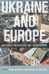 cover of the book Ukraine and Europe: Cultural Encounters and Negotiations