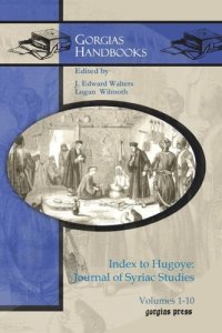 cover of the book Index to Hugoye: Journal of Syriac Studies: Volumes 1–10