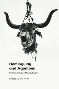 cover of the book Hemingway and Agamben: Finding Religion Without God