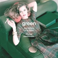 cover of the book Green: The History of a Color