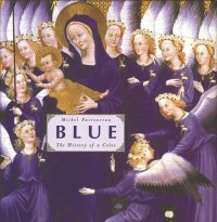 cover of the book Blue: The History of a Color