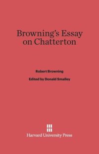 cover of the book Browning's Essay on Chatterton