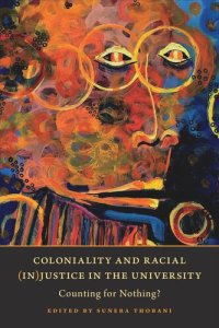 cover of the book Coloniality and Racial (In)Justice in the University: Counting for Nothing?