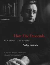 cover of the book How Fire Descends: New and Selected Poems