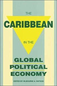 cover of the book The Caribbean in the Global Political Economy