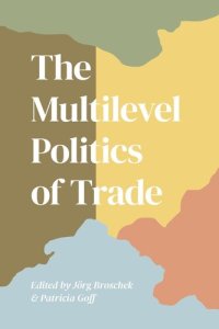 cover of the book The Multilevel Politics of Trade