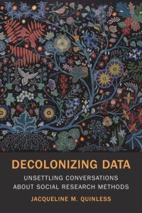 cover of the book Decolonizing Data: Unsettling Conversations about Social Research Methods