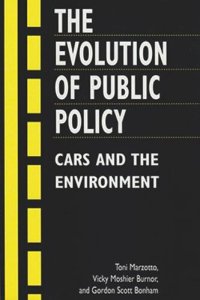 cover of the book The Evolution of Public Policy: Cars and the Environment