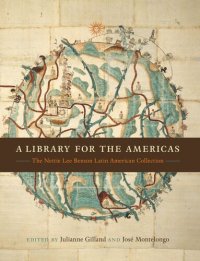 cover of the book A Library for the Americas: The Nettie Lee Benson Latin American Collection