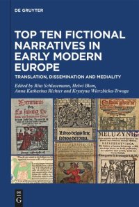 cover of the book Top Ten Fictional Narratives in Early Modern Europe: Translation, Dissemination and Mediality