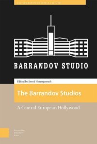 cover of the book The Barrandov Studios: A Central European Hollywood