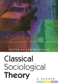 cover of the book Classical Sociological Theory: A Reader