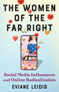 cover of the book The Women of the Far Right: Social Media Influencers and Online Radicalization