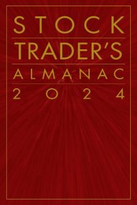 cover of the book Stock Trader's Almanac 2024 (Almanac Investor Series)