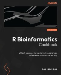 cover of the book R Bioinformatics Cookbook: Utilize R packages for bioinformatics, genomics, data science, and machine learning