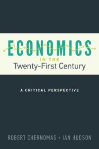 cover of the book Economics in the Twenty-First Century: A Critical Perspective