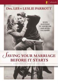 cover of the book Saving Your Marriage Before It Starts: Seven Questions to Ask Before---And After---You Marry