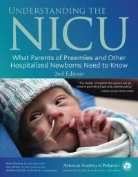 cover of the book Understanding the NICU: What Parents of Preemies and Other Hospitalized Newborns Need to Know