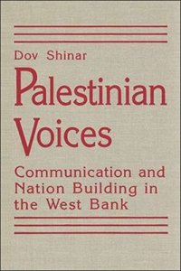 cover of the book Palestinian Voices: Communication and Nation Building in the West Bank