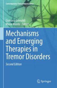 cover of the book Mechanisms and Emerging Therapies in Tremor Disorders (Contemporary Clinical Neuroscience)