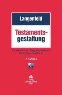 cover of the book Testamentsgestaltung: Einzeltestament, Ehegattentestament, Unternehmertestament