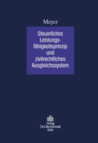 cover of the book Steuerliches Leistungsfähigkeitsprinzip und zivilrechtliches Ausgleichssystem: Zum zivilrechtlichen Ausgleich von Steuerfolgen