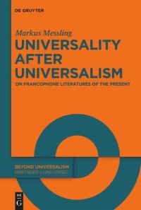 cover of the book Universality after Universalism: On Francophone Literatures of the Present